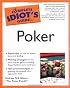 The Complete Idiot's Guide to Poker (The Complete Idiot's Guide)