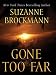 Books : Gone Too Far (Troubleshooters, Book 6)