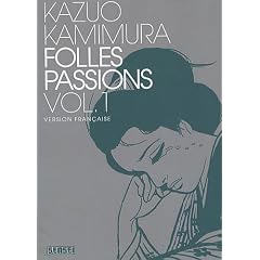Folles passions, Tome 1 :