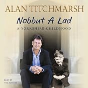 Nobbut a Lad: A Yorkshire Childhood | [Alan Titchmarsh]