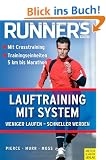 Runner's World: Lauftraining mit System: Weniger laufen - schneller werden. Mit Crosstraining. Trainingseinheiten 5km bis Marathon