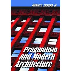 Pragmatism And Modern Architecture