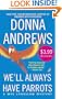 We'll Always Have Parrots (A Meg Langslow Mystery)