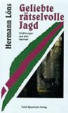 Geliebte r�tselvolle Jagd
