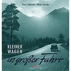 Kleiner Wagen in gro�er Fahrt. Ein Erlebnisbericht