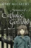 Review Vintage  / Memories of a Catholic Girlhood (Vintage classics)