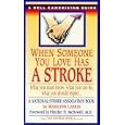 When Someone You Love Has a Stroke: What You Must Know, What You Can Do, and What You Should Expect... by Marilyn Larkin