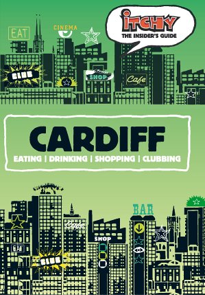 City Travel Guides Discounted  Books : Itchy Insider's Guide to Cardiff (Itchy Guides)