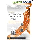 Click here to buy The Competitive Internet Service Provider: Network Architecture, Interconnection, Traffic... by  Oliver M. Heckmann.