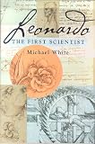 Leonardo : The First Scientist