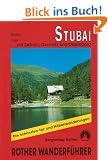 Stubai - Wipptal mit Gschnitz, Obernberg, Navis, Schmirn, Vals: 50 ausgew�hlte Wanderungen: Die sch�nsten Tal - und H�henwanderungen. 50 ausgew�hlte Tageswanderungen