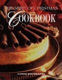 The Spirit of Christmas Cookbook (094223779X) by Leisure Arts, Inc