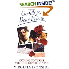 Goodbye, Dear Friend: Coming to Terms with the Death of a Pet