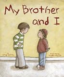 My Brother and I