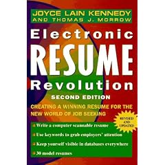 Electronic Resume Revolution: Create a Winning Resume for the New World of Job Seeking