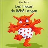Les Tracas de b�b� dragon