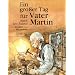 Ein gro�er Tag f�r Vater Martin