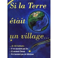SI LA TERRE ETAIT UN VILLAGE..