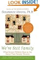 We're Still Family: What Grown Children Have to Say about Their Parents' Divorce