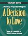 A Decision to Love: Marriage Preparation Programme: Couple's Book (Best in Marriage and Baptism Preparation)