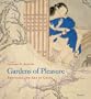 Gardens of Pleasure: Eroticism and Art in China