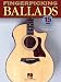 Fingerpicking Ballads: 15 Songs Arranged for Solo Guitar in Standard Notation and Tab