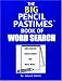 Book The Big Pencil Pastimes Book Of Word Search: Cube Searches, Tangle Words, And Much More