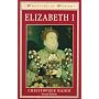 Elizabeth I (Profiles in Power (London, England).)