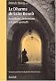 Le Dharma de Saint Beno�t. Des bouddhistes r�fl�chissent � la R�gle de Saint Beno�t