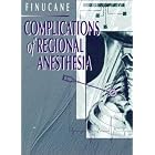 Complications of Regional Anesthesia by  Brendan T. Finucane