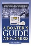 A Boaters Guide to VHF and GMDSS