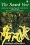 The Sacred Yew: Rediscovering the Ancient Tree of Life Through the Work of Allen Meredith (Arkana)