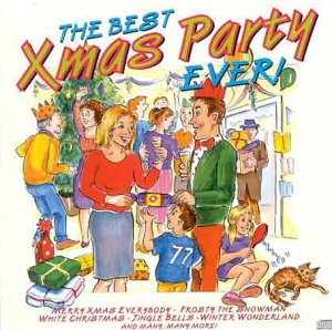 CD-Charts  Music : The Best Christmas Party Ever: 4 Mixes of 30 Great Tracks