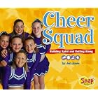 Click here to buy Cheer Squad: Building Spirit And Getting Along (Snap Books: Cheerleading Series) by  Jen Jones.