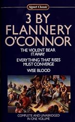 Three by Flannery O'Connor (Signet Classics (Paperback))