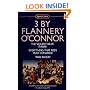 Three by Flannery O'Connor (Signet Classics)