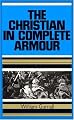 The Christian in Complete Armour (Unabridged, 2 Volumes in 1) (v. 1)