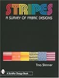 Review Schiffer Publishing Ltd  / Stripes: A Survey of Fabric Designs (A Schiffer design book)