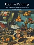 Review Reaktion Books  / Food in Painting: From the Renaissance to the Present