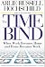 The Time Bind: When Work Becomes Home and Home Becomes Work