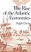 Books : The Rise of the Atlantic Economies (World Economic History)