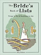 The Bride's Book of Lists: Things to Do & Questions to Ask