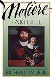Tartuffe, by Moliere [Paperback] [1992] Edition Unstated Ed. Jean Baptiste Poquelin de Moliere, Richard Wilbur