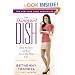 The Skinnygirl Dish: Easy Recipes for Your Naturally Thin Life