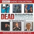 "Dead Ringers" TV Series 2 (Radio Collection)