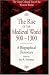 The Rise of the Medieval World 500-1300: A Biographical Dictionary (The Great Cultural Eras of the Western World)