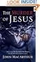 The Murder of Jesus