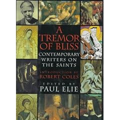 Tremor Of Bliss: Contemporary Writers on the Saints