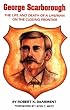 George Scarborough: The Life and Death of a Lawman on the Closing Frontier
