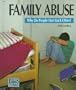 Family Abuse:Why Do People Hur (Issues of Our Time (21st Century Books))